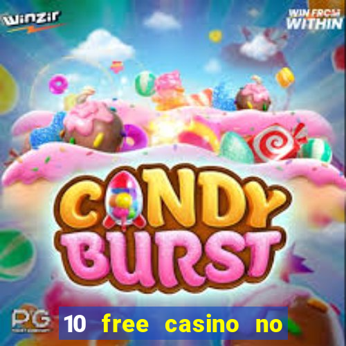 10 free casino no deposit required