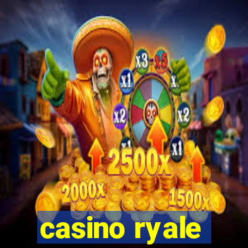 casino ryale