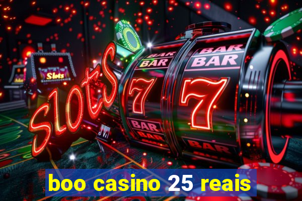 boo casino 25 reais