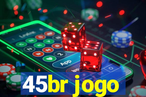 45br jogo