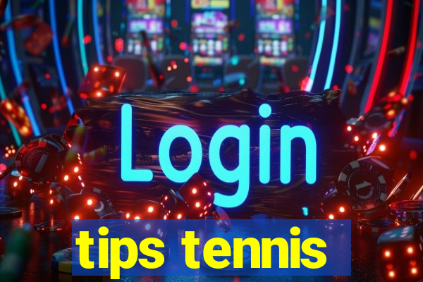 tips tennis