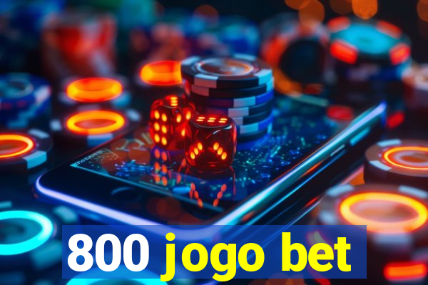 800 jogo bet