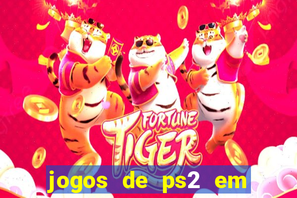 jogos de ps2 em formato iso