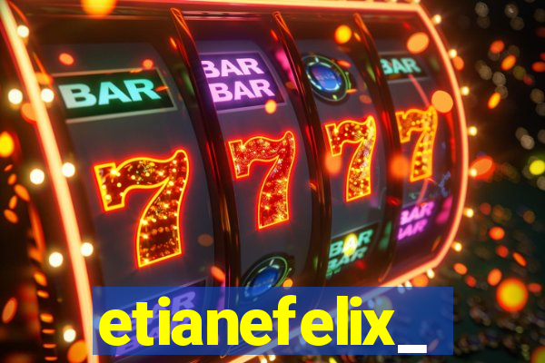 etianefelix_