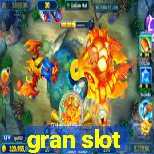 gran slot