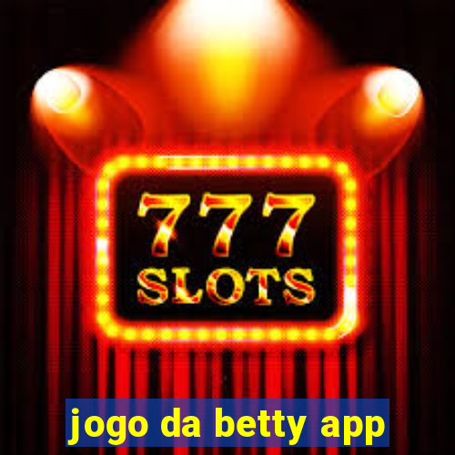 jogo da betty app