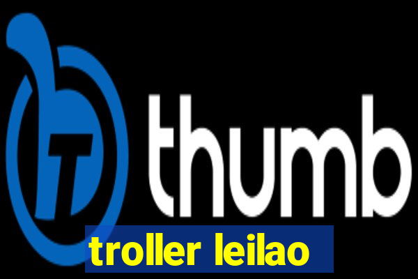 troller leilao