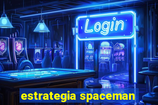 estrategia spaceman