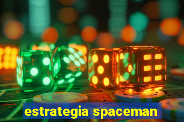 estrategia spaceman