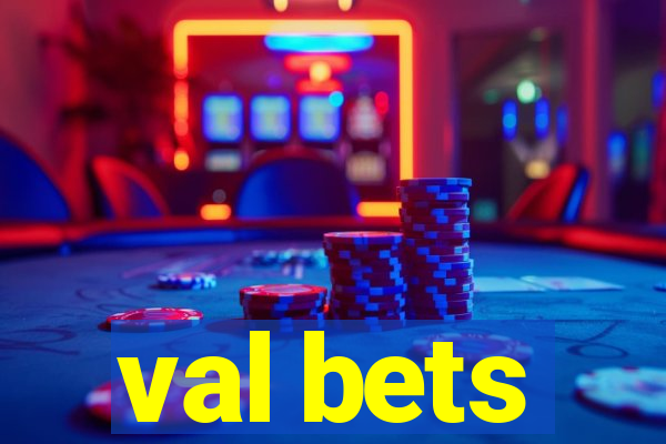 val bets