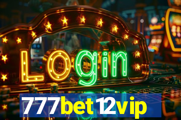 777bet12vip