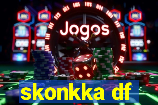 skonkka df