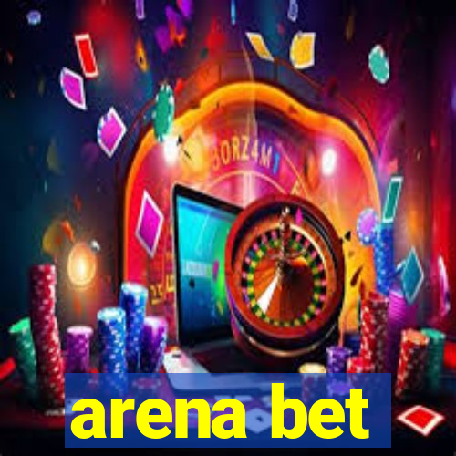 arena bet