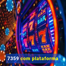 7359 com plataforma