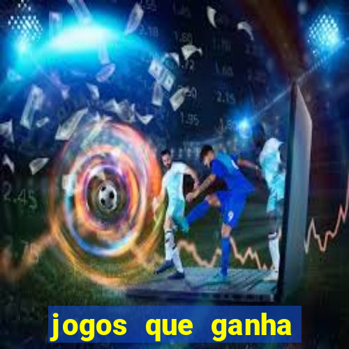 jogos que ganha dinheiro sem depositar nada