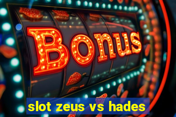 slot zeus vs hades