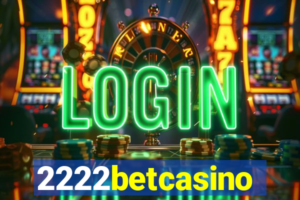 2222betcasino