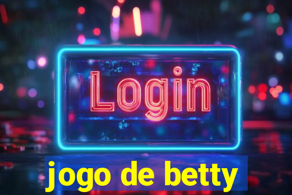 jogo de betty