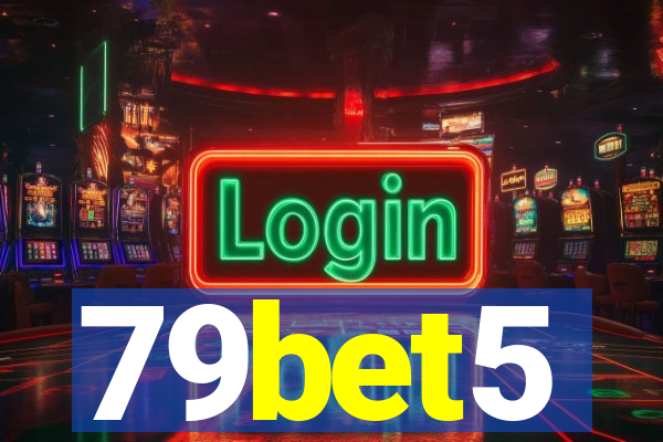 79bet5