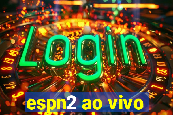 espn2 ao vivo