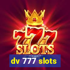 dv 777 slots