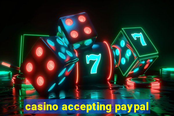 casino accepting paypal