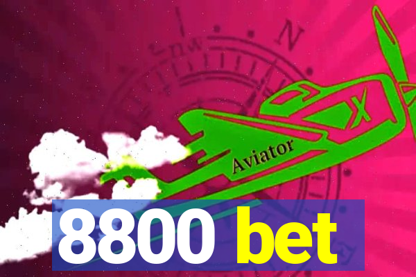 8800 bet