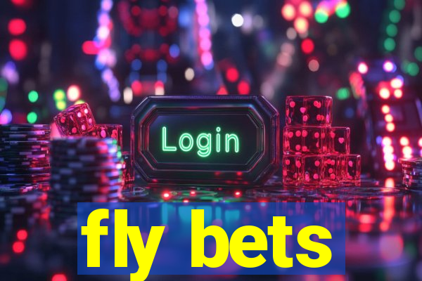 fly bets