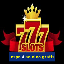 espn 4 ao vivo gratis