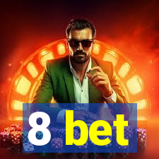 8 bet