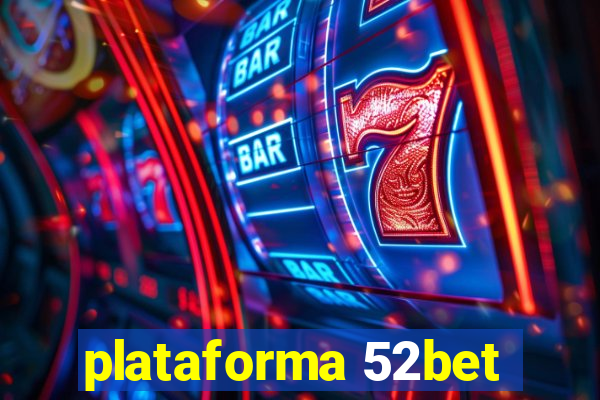 plataforma 52bet