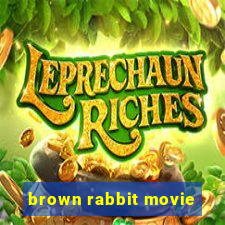 brown rabbit movie