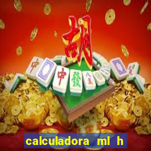 calculadora ml h para mcg kg min