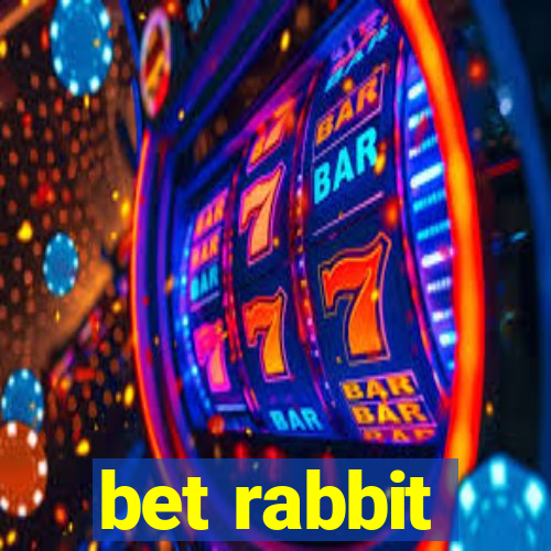 bet rabbit