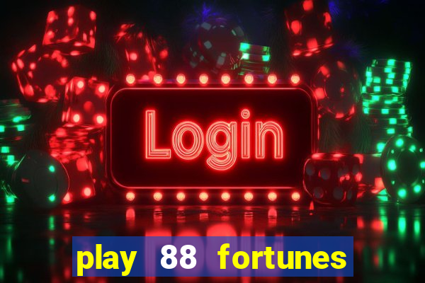 play 88 fortunes slot free game