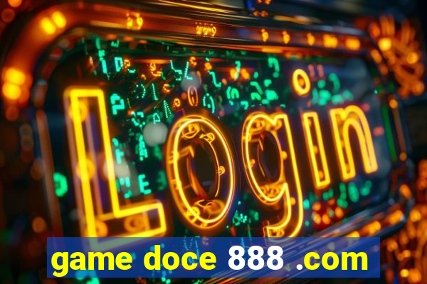 game doce 888 .com