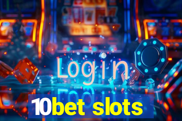 10bet slots