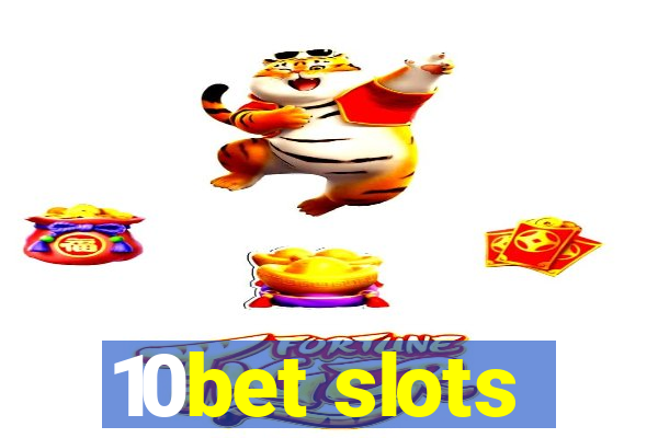 10bet slots