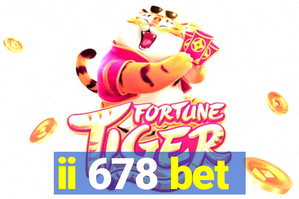 ii 678 bet