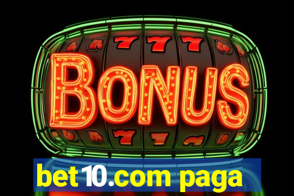 bet10.com paga