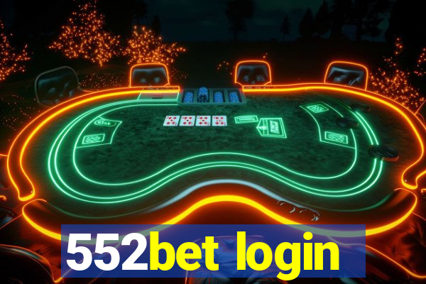 552bet login