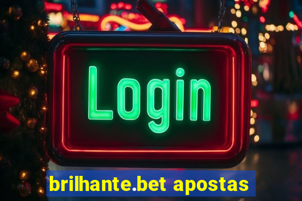 brilhante.bet apostas