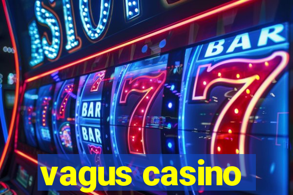 vagus casino