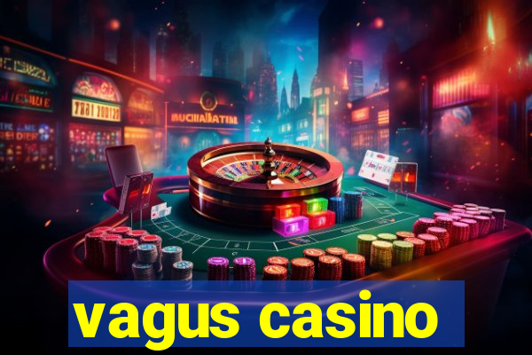 vagus casino