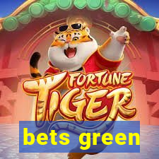 bets green