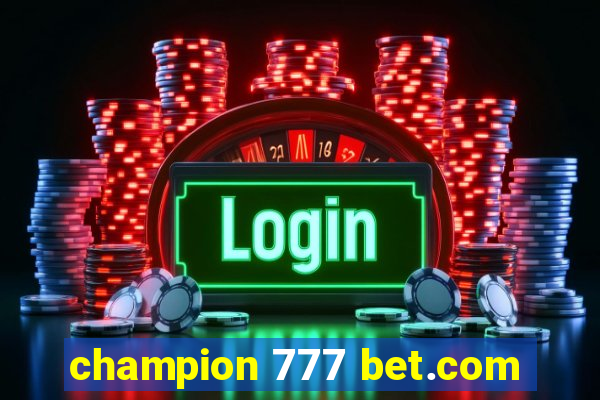 champion 777 bet.com