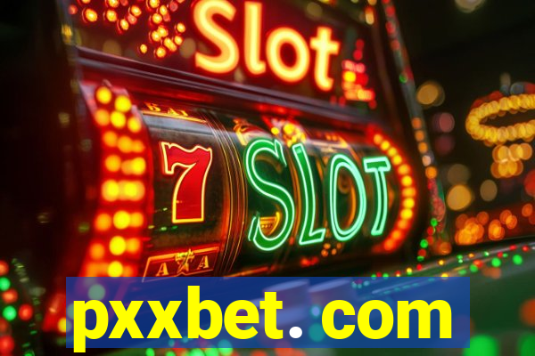 pxxbet. com