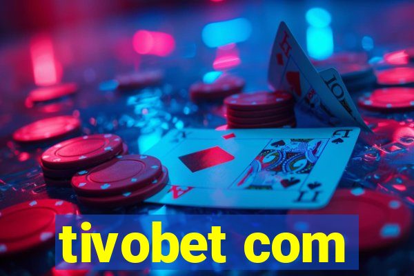 tivobet com