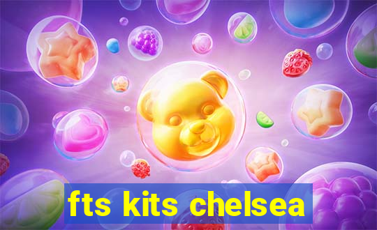 fts kits chelsea