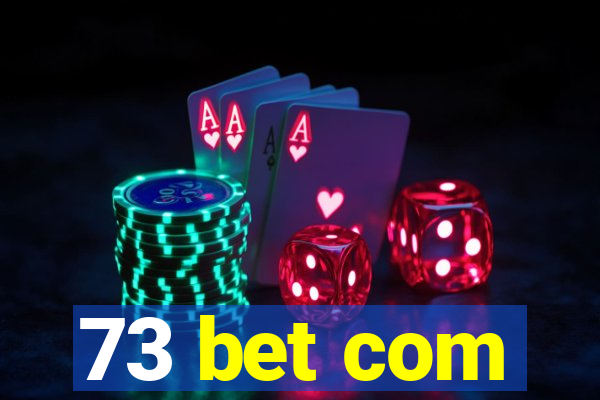 73 bet com